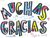 Multicolored handwritten text by children muchas gracias